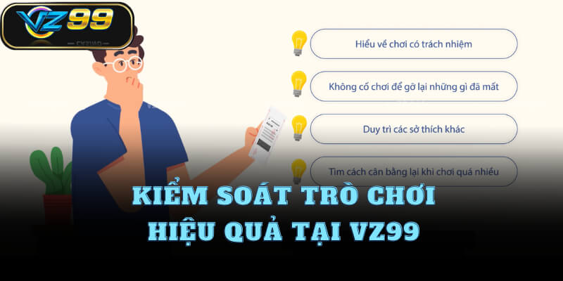 Kiểm soát trò chơi hiệu quả tại VZ99