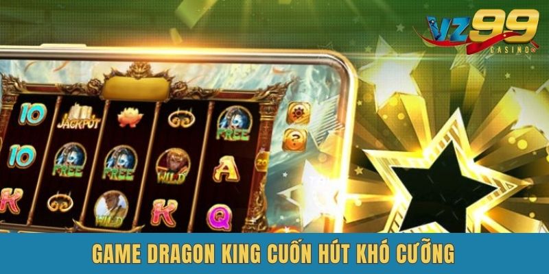 Slot game cuốn hút khó cưỡng