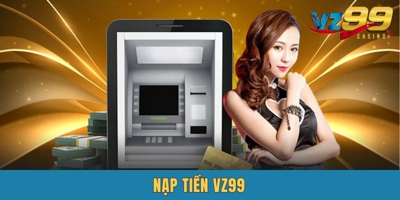 Nạp Tiền VZ99